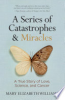 A_series_of_catastrophes___miracles