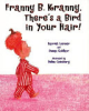 Franny_B__Kranny__there_s_a_bird_in_your_hair_