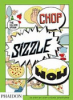 Chop__sizzle__wow
