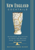 New_England_Cocktails__An_Elegant_Collection_of_Over_100_Recipes_Inspired_by_New_England
