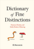 Dictionary_of_fine_distinctions___nuances__niceties__and_subtle_shades_of_meaning