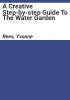 A_creative_step-by-step_guide_to_the_water_garden