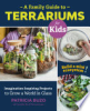 A_family_guide_to_terrariums_for_kids