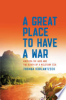 A_great_place_to_have_a_war