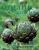 Organic_Gardening___A_Practical_Guide_to_Natural_Gardens__from_Planning_and_Planting_to_Harvesting_and_Maintenance