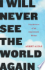 I_will_never_see_the_world_again