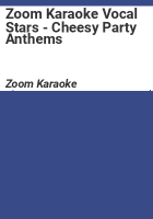 Zoom Karaoke Vocal Stars - Cheesy Party Anthems