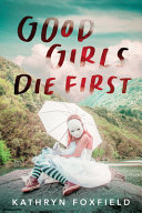 Good_girls_die_first