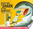 Never_take_a_shark_to_the_dentist