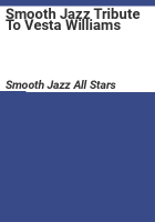 Smooth Jazz Tribute To Vesta Williams