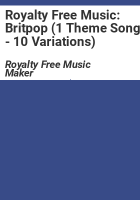Royalty Free Music: Britpop (1 Theme Song - 10 Variations)