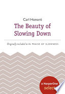 The_Beauty_of_Slowing_Down