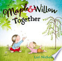 Maple___Willow_together