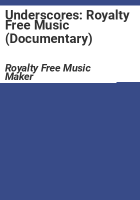 Underscores: Royalty Free Music (Documentary)