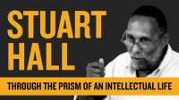 Stuart_Hall__Through_the_Prism_of_an_Intellectual_Life