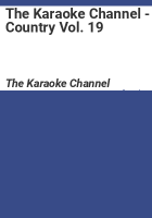 The Karaoke Channel - Country Vol. 19