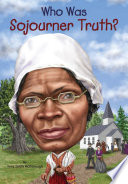 Who_was_Sojourner_Truth_