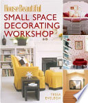 House_Beautiful_small_space_decorating_workshop