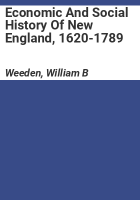 Economic_and_social_history_of_New_England__1620-1789