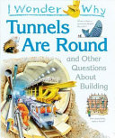 I_wonder_why_tunnels_are_round