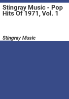 Stingray Music - Pop Hits Of 1971, Vol. 1