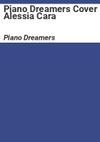 Piano Dreamers Cover Alessia Cara