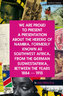 We_are_proud_to_present_a_presentation_about_the_Herero_of_Namibia__formerly_known_as_Southwest_Africa__from_the_German_Sudwestafrika__between_the_years_1884-1915