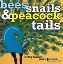 Bees__snails____peacock_tails