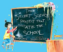 The_secret_science_project_that_almost_ate_the_school