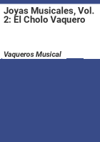 Joyas_Musicales__Vol__2__El_Cholo_Vaquero
