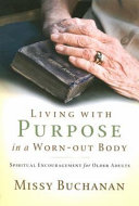 Living_with_purpose_in_a_worn-out_body