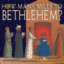 How_many_miles_to_Bethlehem_