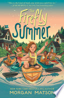 The firefly summer by Matson, Morgan