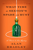 What_Time_the_Sexton_s_Spade_Doth_Rust__A_Flavia_de_Luce_Novel