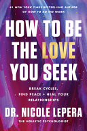 How_to_be_the_love_you_seek