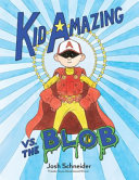 Kid_Amazing_vs__the_Blob