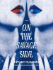 On_the_Savage_Side