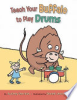 Teach_your_buffalo_to_play_drums