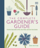 The_complete_gardener_s_guide__the_one-stop_guide_to_plan__sow__plant__and_grow_your_garden