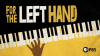 For_the_Left_Hand