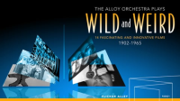The_Alloy_Orchestra_Plays_Wild_and_Weird__14_Fascinating_and_Innovative_Films__1902-1965