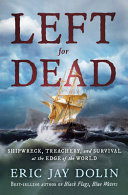 Left_for_Dead__Shipwreck__Treachery__and_Survival_at_the_Edge_of_the_World