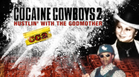 Cocaine_Cowboys_2__Hustlin__with_the_Godmother