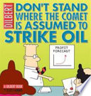 Don_t_stand_where_the_comet_is_assumed_to_strike_oil