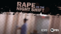 FRONTLINE_-_Rape_on_the_Night_Shift