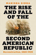 The_rise_and_fall_of_the_second_American_republic