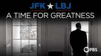 JFK___LBJ__A_Time_for_Greatness